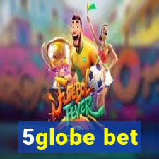 5globe bet